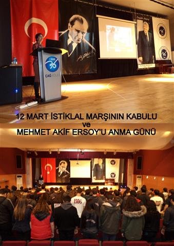              ÖZEL  ÇAĞ   KOLEJİNDE   12  MART   İSTİKLAL MARŞI’MIZIN  KABULÜ   VE  MEHMET  AKİF’İ ANMA  GÜNÜ DÜZENLENDİ.