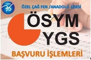 ÖZEL ÇAĞ FEN LİSESİ/ANADOLU LİSESİ 12. SINIF ÖĞRENCİLERİ İÇİN 2017 YGS BAŞVURU İŞLEMLERİ DUYURUSU